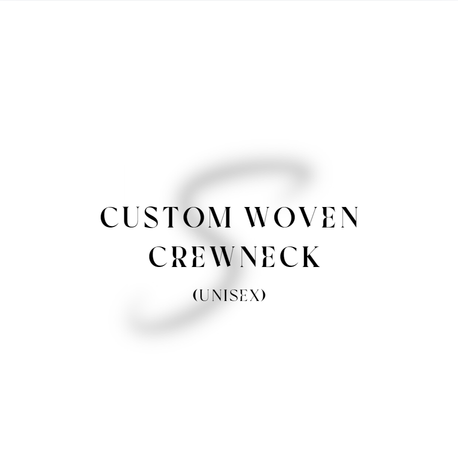 Custom Woven Crewneck (unisex)